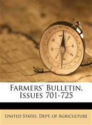 Farmers' Bulletin, Issues 701-725,1174990104,9781174990106