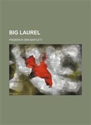 Big Laurel,1154638014,9781154638011