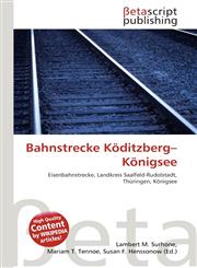 Bahnstrecke Köditzberg-Königsee,6135034588,9786135034585