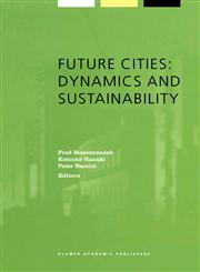 Future Cities Dynamics and Sustainability 1st Edition,1402005407,9781402005404