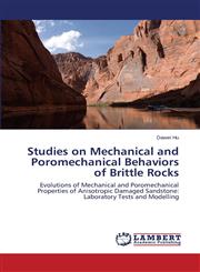 Studies on Mechanical and Poromechanical Behaviors of Brittle Rocks,3659122491,9783659122491