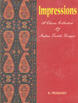 Impressions A Classic Collection of Indian Textile Designs 6th Edition