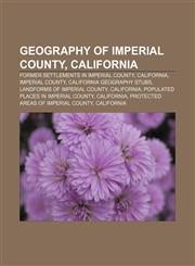 Geography of Imperial County, California Former settlements in Imperial County, California, Imperial County, California geography stubs,1233272217,9781233272211
