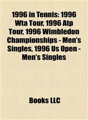 1996 in Tennis 1996 Wta Tour,115616592X,9781156165928