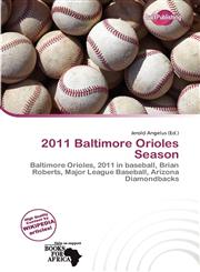 2011 Baltimore Orioles Season,6137491943,9786137491942