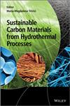 Sustainable Carbon Materials from Hydrothermal Processes,1119975395,9781119975397