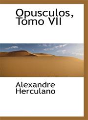 Opusculos, Tomo VII,1103755161,9781103755165