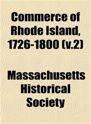 Commerce of Rhode Island, 1726-1800 (v.2),1153368013,9781153368018