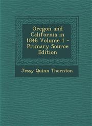 Oregon and California in 1848 Volume 1 - Primary Source Edition,1293401455,9781293401453