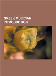 Greek Musician Introduction Greek Singer Stubs, Iovan Tsaous, Psarantonis, Michalis Rakintzis, Mariza Koch, Paschalis Terzis, Marios Tokas, Giorgo,1230634487,9781230634487