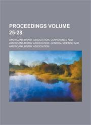 Proceedings Volume 25-28,1236891287,9781236891280
