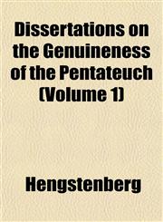 Dissertations on the Genuineness of the Pentateuch (Volume 1),1152685023,9781152685024