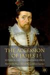 The Accession of James I Historical and Cultural Consequences,1403948992,9781403948991