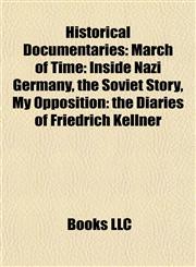 Historical Documentaries The Soviet Story,1156493951,9781156493953