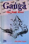 Ganga The Holy River 1st Edition,8176464848,9788176464840