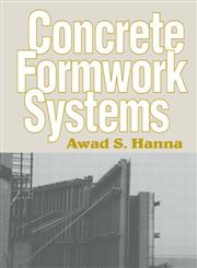 Concrete Formwork Systems 1st Edition,0824700724,9780824700720