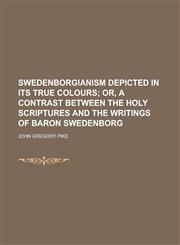 Swedenborgianism depicted in its true colours,1236977343,9781236977342