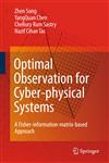 Optimal Observation for Cyber-Physical Systems A Fisher-Information-Matrix-Based Approach,1848826559,9781848826557
