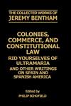 Colonies, Commerce, and Constitutional Law Rid Yourselves of Ultramaria and Other Writings on Spain and Spanish America,0198226128,9780198226123