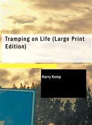 Tramping on Life (Large Print Edition),1437525911,9781437525915