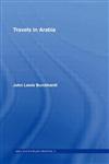 Travels in Arabia Comprehending an Account of those Territories in Hedjaz which the Mohammedans regard as Sacred,0714619825,9780714619828
