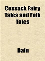 Cossack Fairy Tales and Folk Tales,1152006533,9781152006539