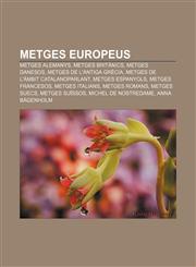 Metges europeus Metges alemanys, Metges britànics, Metges danesos, Metges de l'antiga Grècia, Metges de l'àmbit catalanoparlant,1233313126,9781233313129