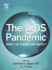 The AIDS Pandemic Impact on Science and Society,0124652719,9780124652712