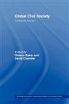 Global Civil Society Contested Futures,0415429781,9780415429788