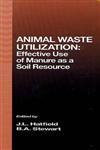 Animal Waste Utilization Effective Use of Manure as a Soil Resource,1575040689,9781575040684