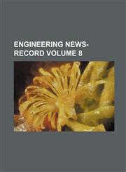 Engineering news-record Volume 8,1236367332,9781236367334