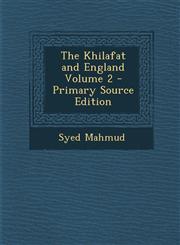 Khilafat and England Volume 2,1289825238,9781289825232