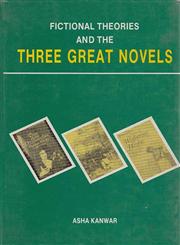 Fictional Theories and the Three Great Novels,8185218234,9788185218236