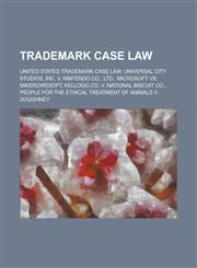 Trademark Case Law Kirkbi AG V. Ritvik Holdings Inc., Gripe Site, Ralf Sieckmann V Deutsches Patent Und Markenamt,1155962109,9781155962108
