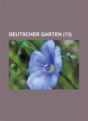 Deutscher Garten (13 ),1234641976,9781234641979