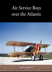 Air Service Boys Over the Atlantic,1438573324,9781438573328