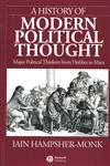 A History of Modern Political Thought Major Political Thinkers from Hobbes to Marx,1557861471,9781557861474