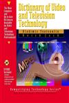 Dictionary of Video & Television Technology [With CDROM],187870799X,9781878707994