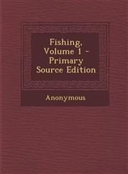 Fishing, Volume 1,1289956162,9781289956165