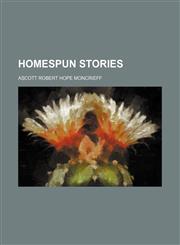 Homespun stories,1150745592,9781150745591