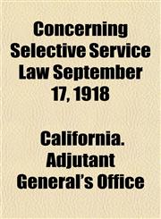 Concerning Selective Service Law September 17, 1918,1152602411,9781152602410