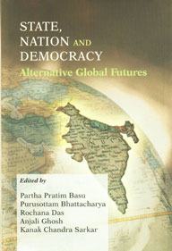 State, Nation and Democracy Alternative Global Futures 1st Published,8180694208,9788180694202