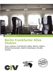Berlin Frankfurter Allee Station,6137170918,9786137170915