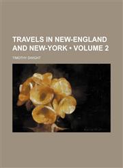 Travels in New-England and New-York (Volume 2),1458988872,9781458988874