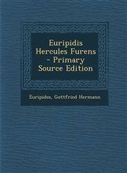 Euripidis Hercules Furens - Primary Source Edition,1295684292,9781295684298