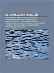 Espanjalaiset Henkilot Espanjalaiset Arkkitehdit, Espanjalaiset Elokuvakasikirjoittajat, Espanjalaiset Elokuvaohjaajat,1233339869,9781233339860