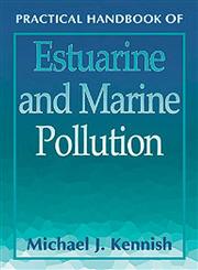 Practical Handbook of Estuarine and Marine Pollution 1st Edition,0849384249,9780849384240