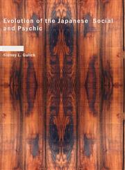 Evolution of the Japanese  Social and Psychic,1426474318,9781426474316