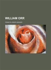 William Orr,1231249951,9781231249956