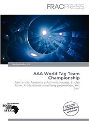 AAA World Tag Team Championship,6136798913,9786136798912